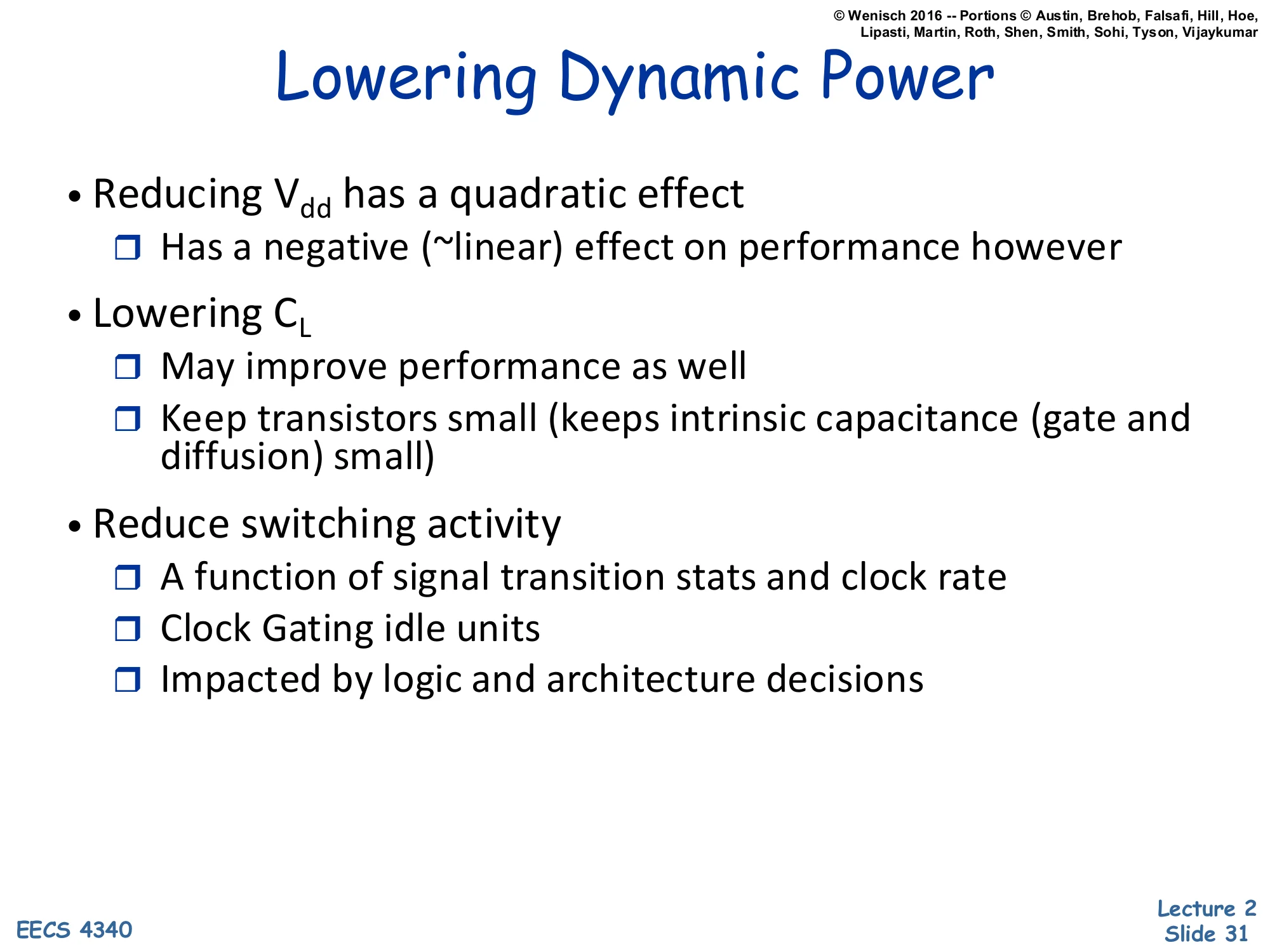 Lowering Dynamic Power (slide 31)