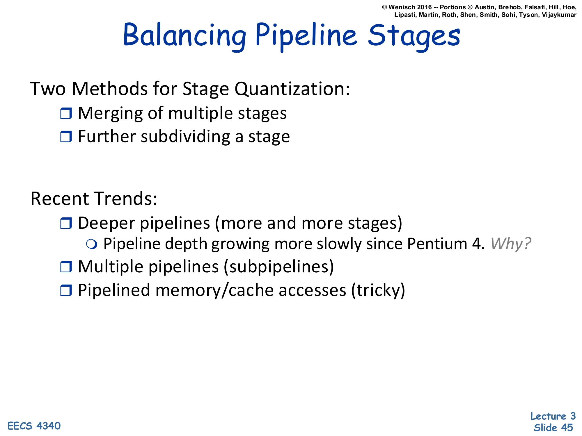 Balancing Pipeline Stages — methods and trends (slide 45)