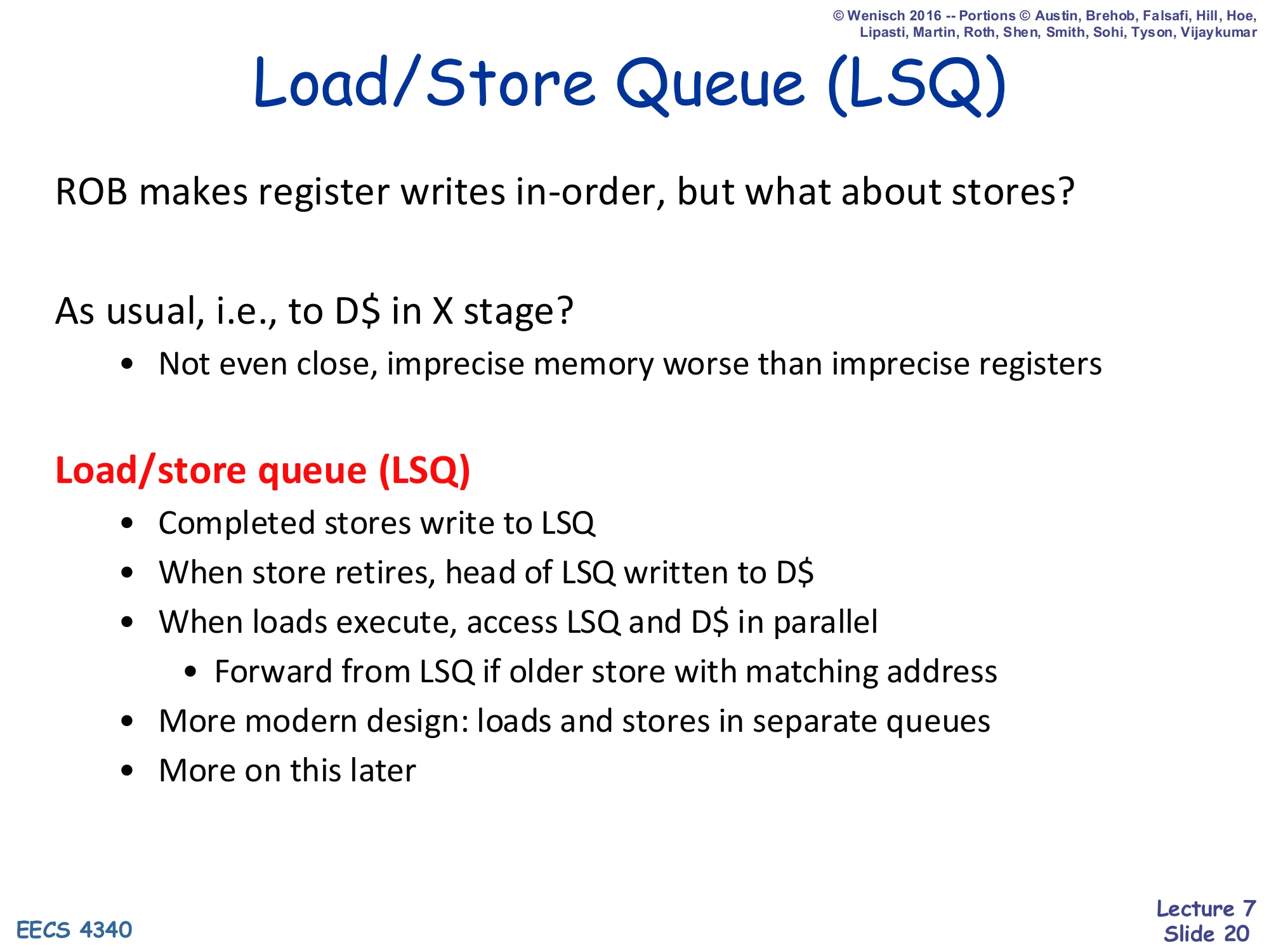Load/Store Queue (LSQ) (slide 20)