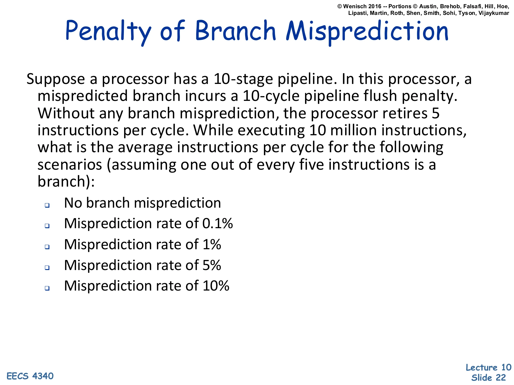 Penalty of Branch Misprediction (slide 22)