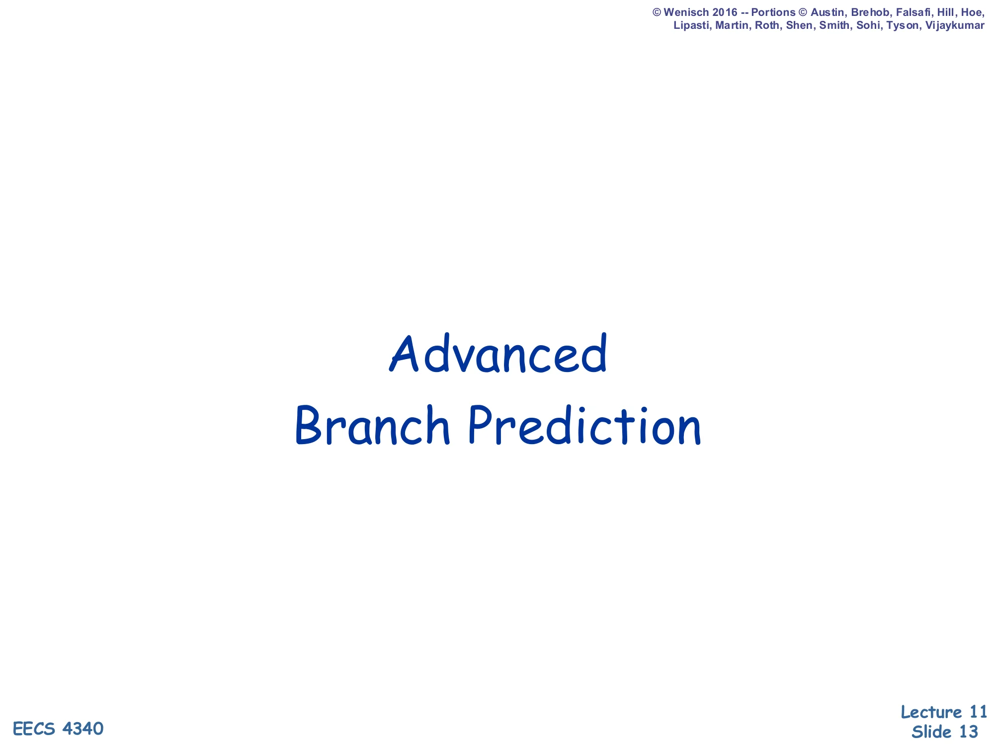 Advanced Branch Prediction (slide 13)