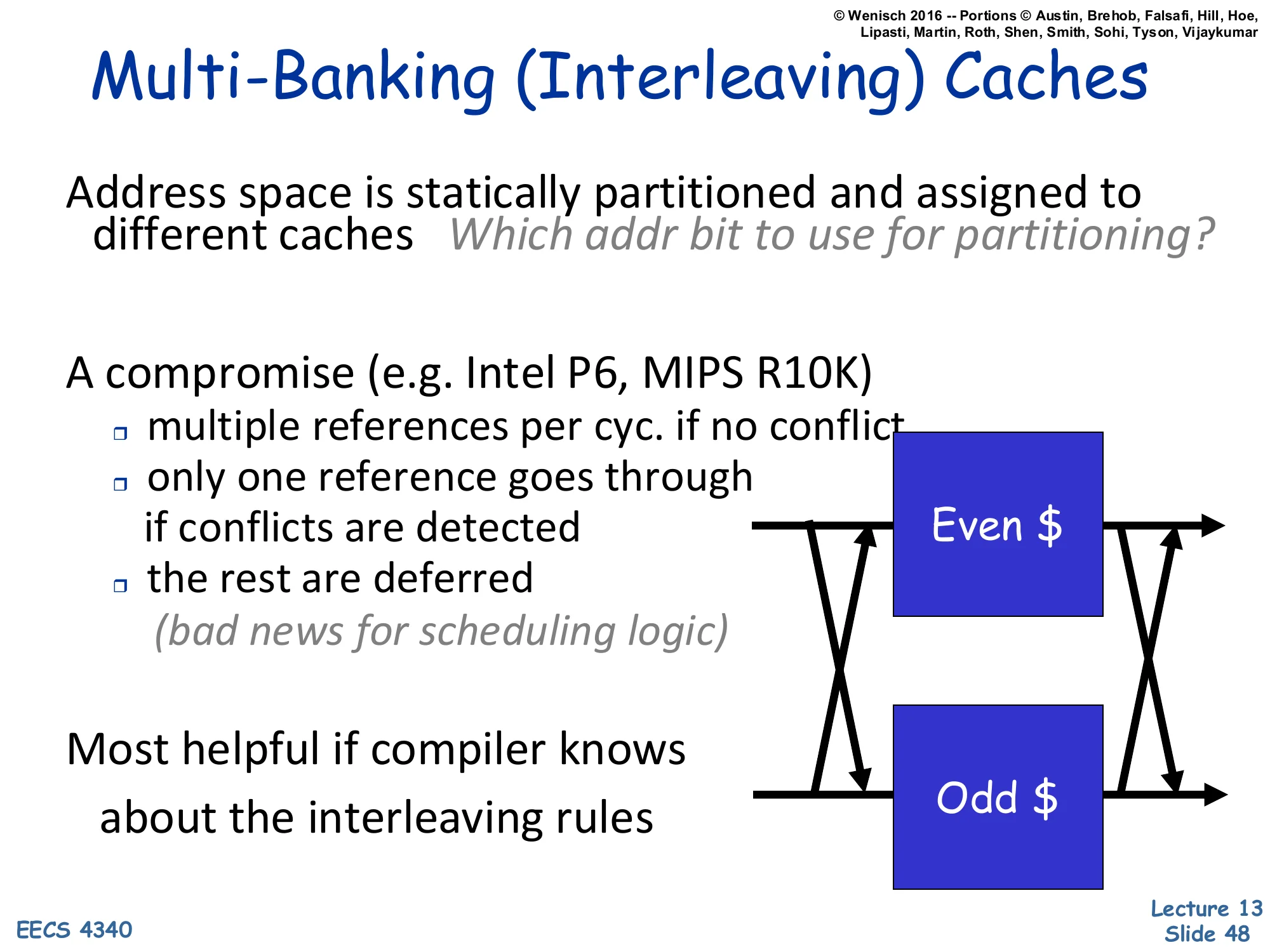 Multi-Banking (Interleaving) Caches (slide 48)