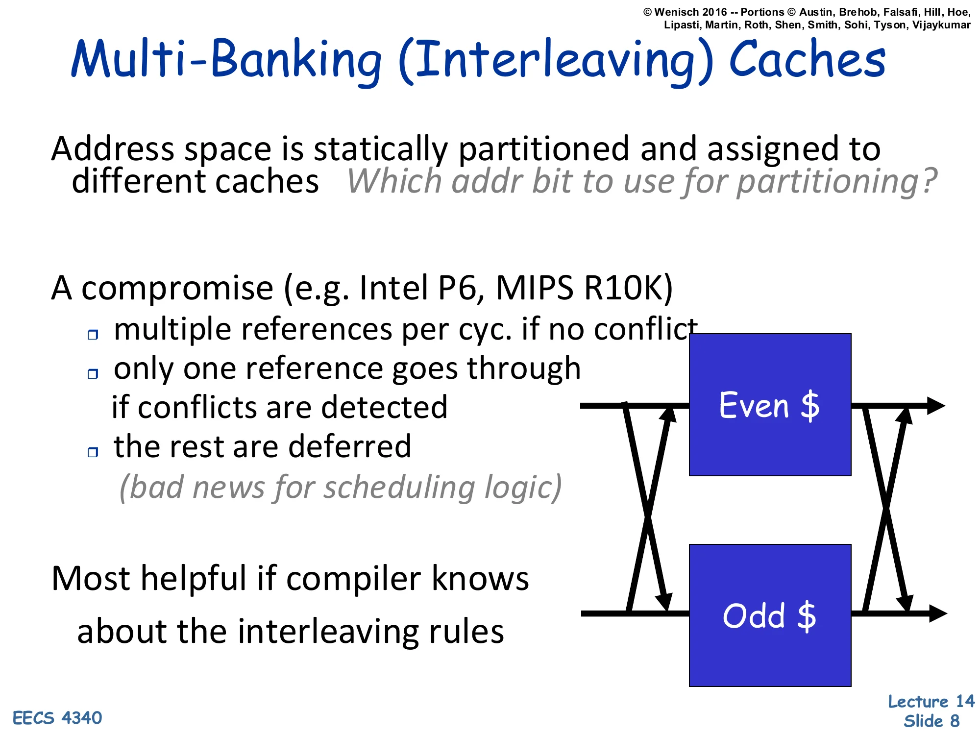 Multi-Banking (Interleaving) Caches (slide 8)