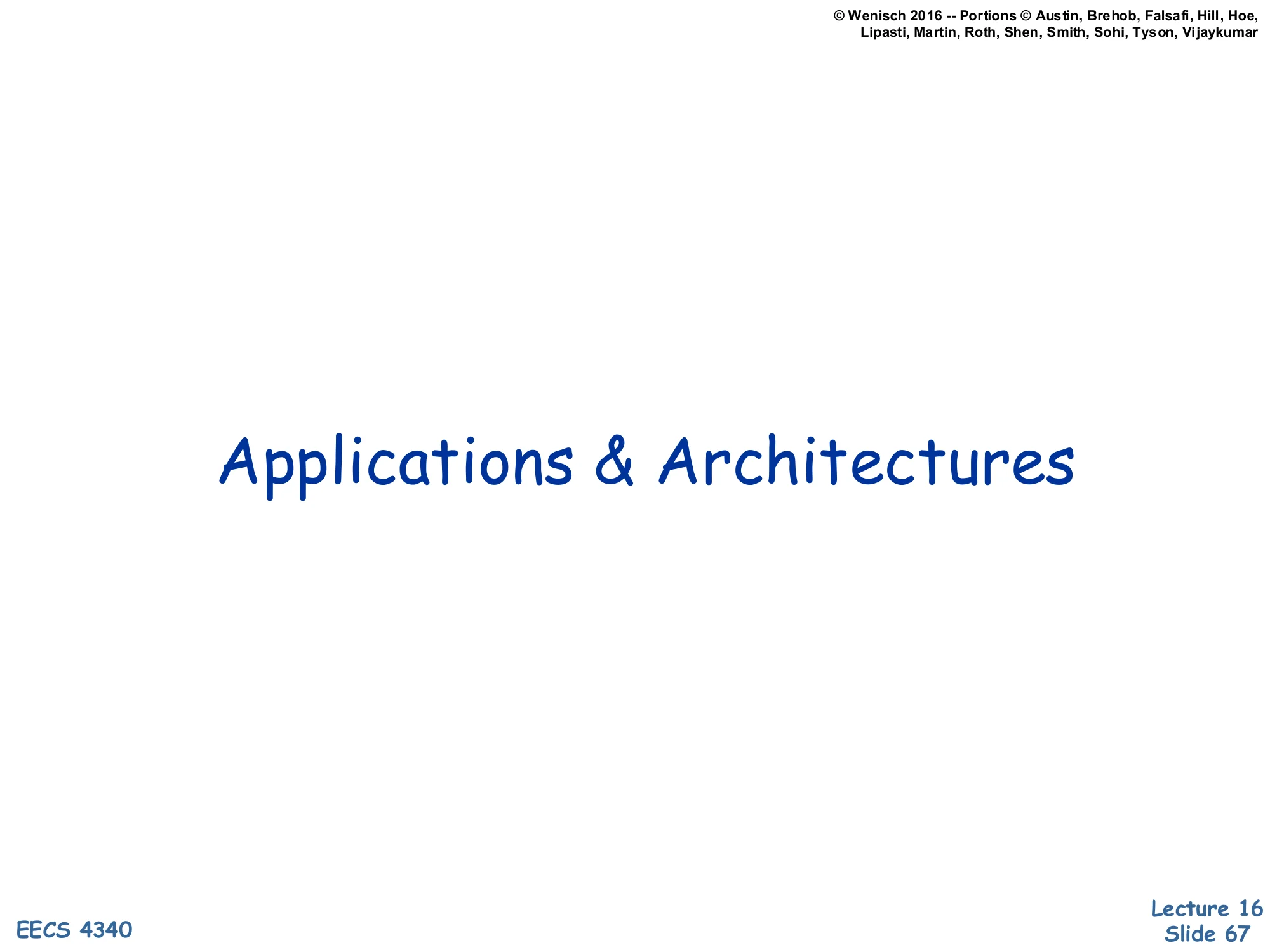 Applications & Architectures (slide 67)